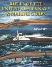 RIFLES OF THE U.S. NAVY AND MARINE CORPS 1866-1917