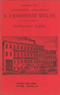 D.A. WOODHOUSE MFG CO. FIRE DEPARTMENT SUPPLY CATALOG