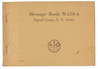 WWII U.S. ARMY SIGNAL CORPS MESSAGE BOOK M210-A