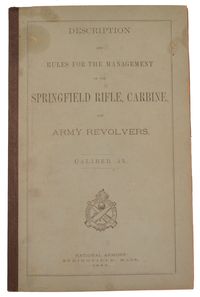 SPRINGFIELD RIFLE, CARBINE, & ARMY REVOLVERS MANUAL