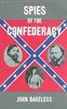 SPIES OF THE CONFEDERACY