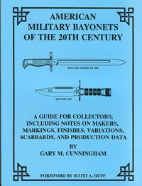 AMERICAN MILITARY BAYONETS OF THE 20TH CENTURY