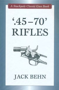 ".45-70" RIFLES