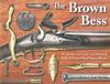 THE BROWN BESS