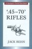 ".45-70" RIFLES